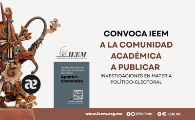 CONVOCA IEEM A LA COMUNIDAD ACADÉMICA A PUBLICAR  INVESTIGACIONES EN MATERIA POLÍTICO-ELECTORAL