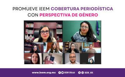PROMUEVE IEEM COBERTURA PERIODÍSTICA CON PERSPECTIVA DE GÉNERO