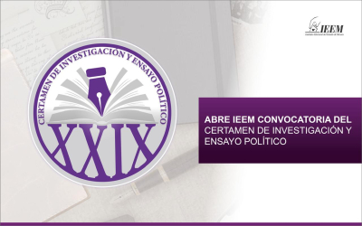 IEEM ABRE CONVOCATORIA DEL CERTAMEN  DE INVESTIGACIÓN Y ENSAYO POLÍTICO