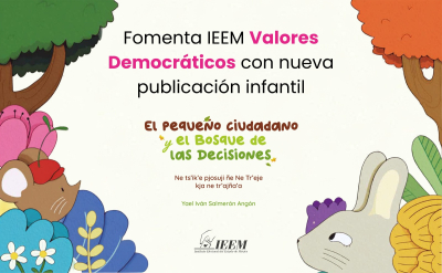 FOMENTA IEEM VALORES DEMOCRÁTICOS CON NUEVA PUBLICACIÓN INFANTIL