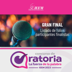 PUBLICA IEEM LISTA DE FINALISTAS DEL CONCURSO DE ORATORIA “LA FUERZA DE LA PALABRA”