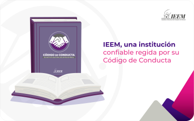 IEEM, UNA INSTITUCIÓN CONFIABLE REGIDA  POR SU CÓDIGO DE CONDUCTA