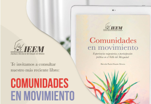 EDITA IEEM OBRA SOBRE PARTICIPACIÓN POLÍTICA INDÍGENA
