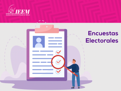 IEEM DA SEGUIMIENTO DE ENCUESTAS PARA LA ELECCIÓN DE GUBERNATURA 2023