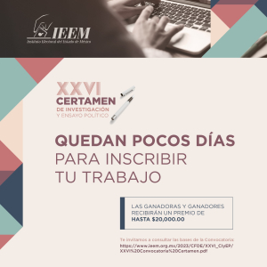 QUEDAN POCOS DÍAS PARA INSCRIBIRSE AL XXVI CERTAMEN DE INVESTIGACIÓN Y ENSAYO POLÍTICO DEL IEEM