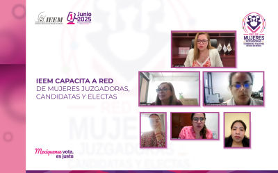 IEEM CAPACITA A RED DE MUJERES JUZGADORAS,  CANDIDATAS Y ELECTAS