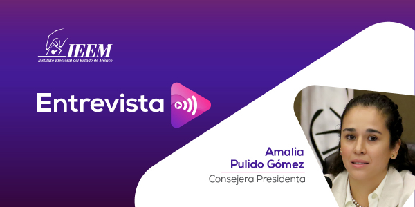 IEEM trabaja para la elección de gubernatura 2023: Amalia Pulido Gómez en entrevista con Federico La Mont