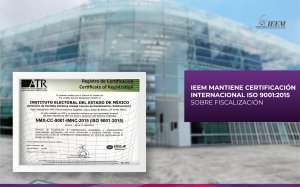 IEEM MANTIENE CERTIFICACIÓN INTERNACIONAL ISO 9001:2015 SOBRE FISCALIZACIÓN