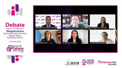 SEGUNDO DÍA DE DEBATES ORGANIZADOS POR EL IEEM  PARA LA ELECCIÓN JUDICIAL