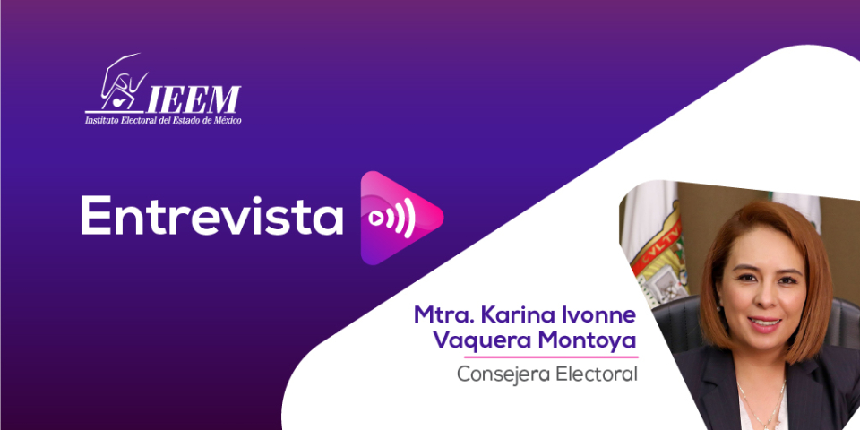 Mexiquenses en el extranjero podrán votar vía postal, electrónica y presencial: Karina Vaquera Montoya en entrevista con Salvador España