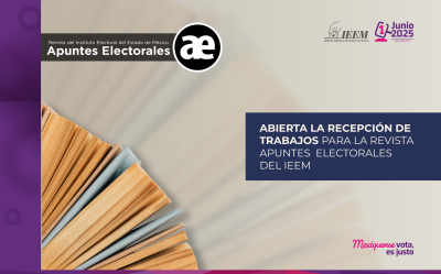 ABIERTA LA RECEPCIÓN DE TRABAJOS PARA  LA REVISTA APUNTES ELECTORALES DEL IEEM