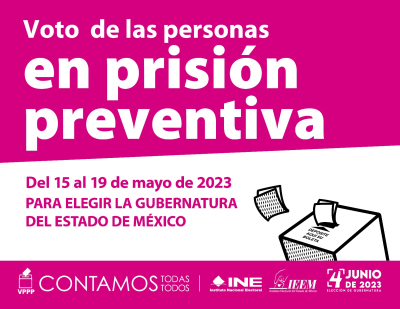 PARTICIPA IEEM EN PRUEBA  PILOTO DE VOTO EN PRISIÓN PREVENTIVA