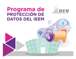 CIUDADANÍA SEGURA E INFORMADA  CON PROGRAMA DE PROTECCIÓN A DATOS PERSONALES DEL IEEM