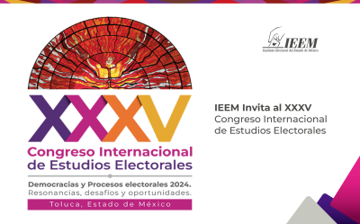 IEEM INVITA A XXXV CONGRESO INTERNACIONAL  DE ESTUDIOS ELECTORALES