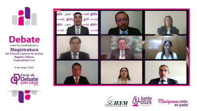 INICIAN EN EL IEEM FOROS DE DEBATE PARA CANDIDATURAS AL PODER JUDICIAL