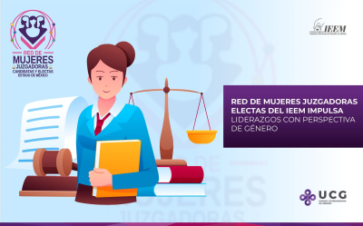 RED DE MUJERES JUZGADORAS ELECTAS DEL IEEM IMPULSA LIDERAZGOS CON PERSPECTIVA DE GÉNERO