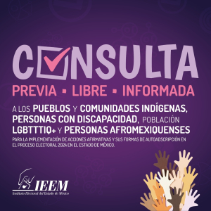 ESTE LUNES INICIA LA CONSULTA PREVIA,  LIBRE E INFORMADA DEL IEEM